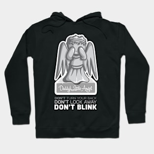 Daddy's Little Angel (Don't Blink) Hoodie